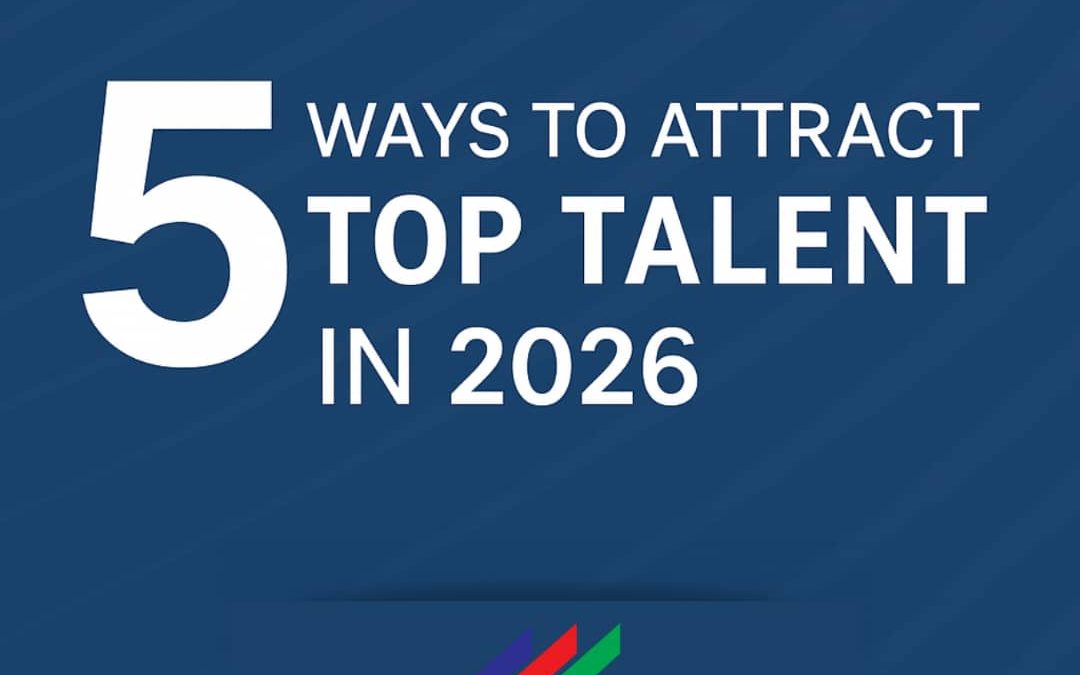 5 WAYS TO ATTRACT TOP TALENT IN 2026